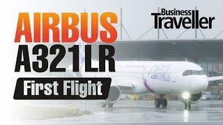 Airbus A321LR Long Range First Flight, Hamburg 31st January 2018 - Business Traveller