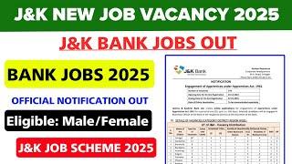 J&K Bank Jobs 2025 | J&K District Wise Posts 2025 | J&K New Job Scheme 2025 | J&K Bank Recruitment