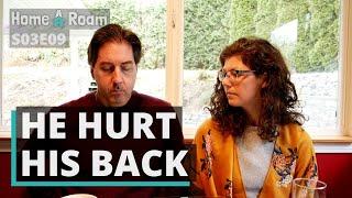 He Hurt His Back | Update & Plans #rvlife  | Home A Roam S03E09