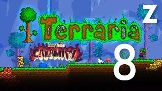 Zakviel plays the game Terraria with Calamity Mod — Part 8