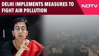 Delhi Air Pollution | Delhi Implements Measures To Fight Air Pollution