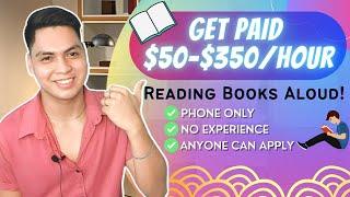 Make $50-$350 Per Hour | Just Read Books Aloud | Work From Home