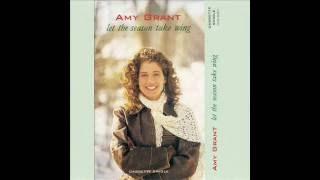 Let The Season Take Wing - Amy Grant [Remastered - HQ]