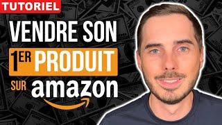 Vendre sur Amazon - Comment mettre en vente sur amazon FBA (TUTORIEL 2025)