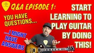 Starting to Learn the Guitar? You Can't Do THAT Until You Learn THIS!