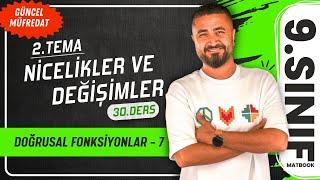 Doğrusal Fonksiyonlar 7 | 30.DERS 9.Sınıf Matematik | Yeni Müfredat 2025