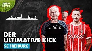 Freiburg und sein Sport-Club - der ultimative Kick | SWR Sport