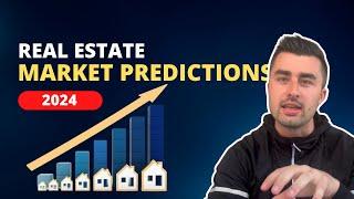 Real Estate Market Predictions 2024