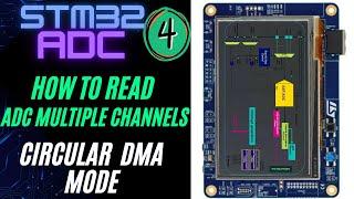 STM32 ADC #4. How to Read ADC Multiple Channels || DMA Circular Mode