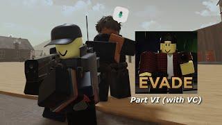 Roblox EVADE (Voice Chat) - Part 6