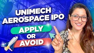 Unimech Aerospace IPO Review | Unimech Aerospace IPO Detailed Analysis, GMP, Financials and More