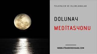 Dolunay Meditasyonu /// Negatif Enerjileri Dönüştürme