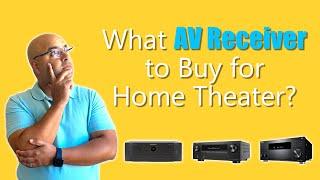 Choosing best AV Receiver for Your Home Theater