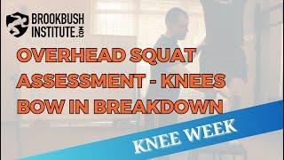 Overhead Squat Assessment - Knees Bow In Breakdown