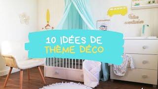 THEME Déco Chambre Bébé: 10 IDEES pour s'inspirer (par Tinidoo)