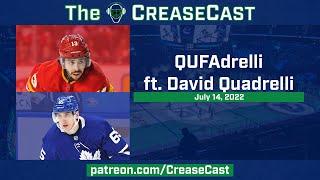 QUFAdrelli, ft. David Quadrelli | The CreaseCast: July 14, 2022