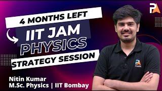 IIT JAM Physics 2025 Strategy | 4 Months left | Right direction | Nitin | PrepKit