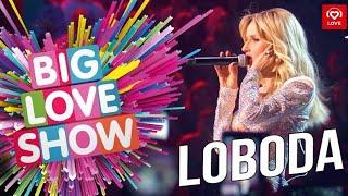 LOBODA — SuperSTAR [Big Love Show 2019]