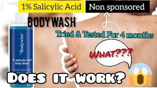 Be Bodywise 1% Salicylic Acid Body Wash Review | Do It really Works? Review After 4 months Use