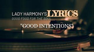 Good Intentions (Official Lyric Video) - Lady Harmony