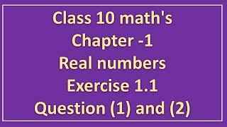 |REALNUMBERS |CLASS 10| CHAPTER -1| EXERCISE 1.1 | 1  BIT AND 2  BIT |