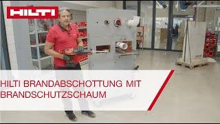 Hilti Brandabschottung mit Brandschutzschaum