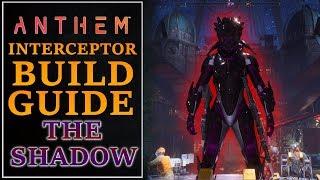 The Shadow - Anthem Interceptor Build Guide | Anthem Open Demo