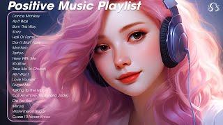 Positive Music Playlist ️ Chill songs for relaxing and stress relief - Tiktok Playlist 2024 Update