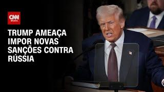 Trump ameaça ampliar sanções à Rússia após novos ataques à Ucrânia | BASTIDORES CNN