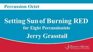 Setting Sun of Burning RED - Percussion Octet by Jerry Grasstail