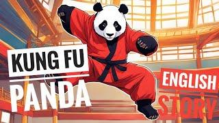 Kung-fu Panda.  English Short Story. improve your English listening skills.