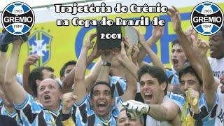 Trajetória do Grêmio na Copa do Brasil de 2001 | Gabriel Arthur