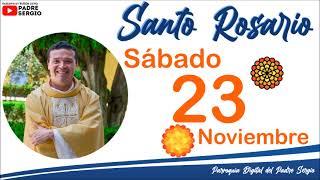 Rosario de Hoy Sábado 23 de Noviembre del 2024