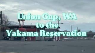 Drive from Union Gap, WA to the Yakama Reservation | Wapato | Toppenish | N. Track Road