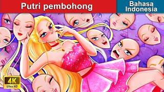 Putri pembohong  Dongeng Bahasa Indonesia  WOA - Indonesian Fairy Tales