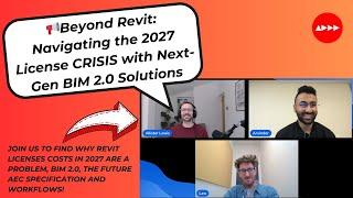 Beyond Revit: Navigating the 2027 License CRISIS with Next-Gen BIM 2.0 Solutions