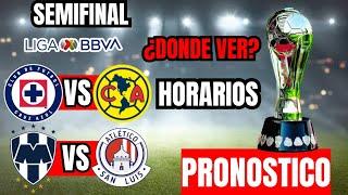 Semifinal Cruz Azul vs América, Monterrey vs Atlético San Luis / Horario, Donde Ver, Pronostico