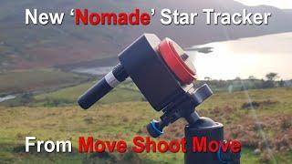 Move Shoot Move 'Nomade' Star Tracker Review