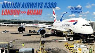 FLYING ON BRITISH AIRWAYS A380 IN PREMIUM ECONOMY FROM LONDON TO MIAMI