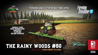 The Rainy Woods/#50/New Production/Plowing/Forestry/Selling Produce/Animal Care/ FS22 4K timelapse