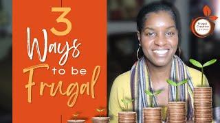 3 Characteristics of Frugal People You Need To Know!