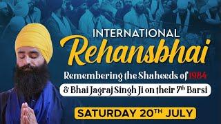 International Rehansbhai | Remembering the Shaheeds of 1984 & Bhai Jagraj Singh on their 7th Barsi