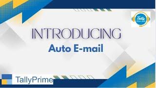 How to Send Automated Emails Directly from Tally Prime.