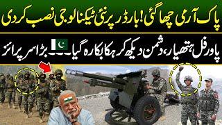 Pak Army Install Most Advanced Anti Warfare Weapon on Border | Power of Pakistan | Pak Afghan Border