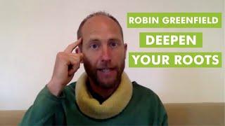 Robin Greenfield on Deepen Your Roots