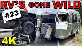 RV's Gone Wild! #23 July 20th - RVs go SMASH!! Now in 4K! Stupid/Crazy RV's, RV Fails & Crashes