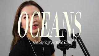 Oceans (Hillsong UNITED) Cover by Jamie Lim