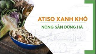 Thức Uống Từ Thiên Nhiên: Hoa Atiso Xanh Khô – Bí Quyết Trẻ Hóa Và Thanh Lọc Cơ Thể!