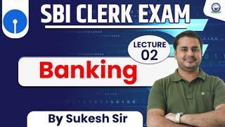 SBI Clerk Exam || Banking || Lecture - 2 || By Sukesh Sir #bankingexams #kgs #sbiclerk