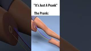 "It's Just A Prank"